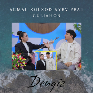 Dengiz (feat. Guljahon)
