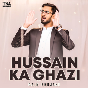 Hussain Ka Ghazi