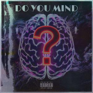 Do You Mind