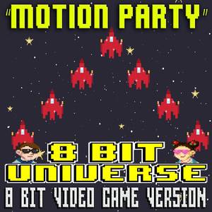 Motion Party (8 Bit Video Game Version)