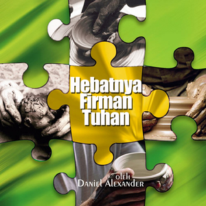 Hebatnya Firman Tuhan, Pt. 2