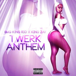 Twerk Anthem