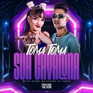 Toma Toma Sua Cavalona