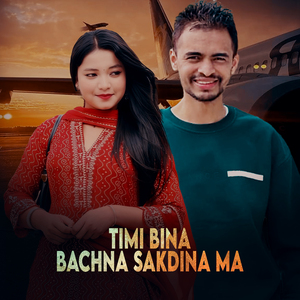 Timi Bina Bachna Sakdina Ma (Female Version)