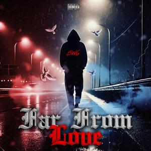 Far From Love