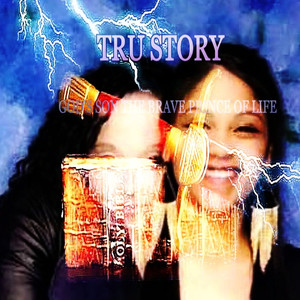 Tru Story