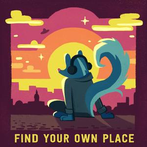 Find Your Own Place