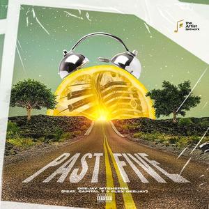 Past Five (feat. Capital T & Flex Deejay)
