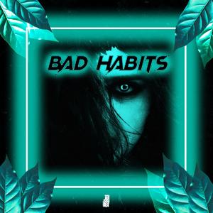 Bad Habits