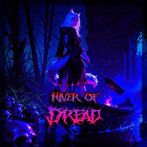 River of Dread