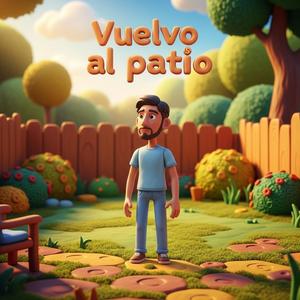 Vuelvo al patio
