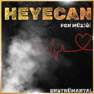 Heyecan (Hareketli Fon Müziği)