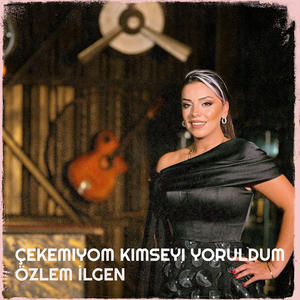 Çekemiyom Kimseyi Yoruldum