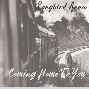 Coming Home To You