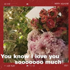 You know I love you so much（Prod.by Yinu Boy）
