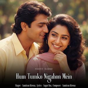 Hum Tumko Nigahon Mein