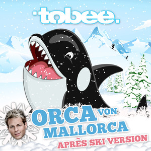 Orca vor Mallorca (Après Ski Version)