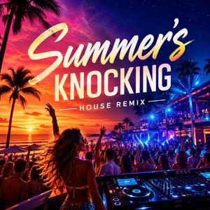 Summer’s Knocking (Remix)