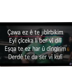 ÇAWE EZ Ê TE JIBÎRBIKIM _ Karaoke