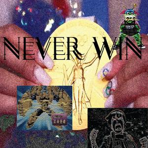 never win