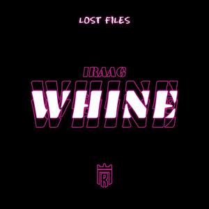 WHINE