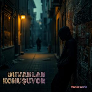 Duvarlar Konuşuyor