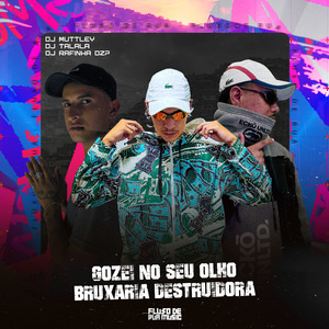 Gozei No Seu Olho - Bruxaria Destruidora