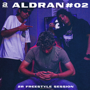 2R Freestyle Session #2 Aldran