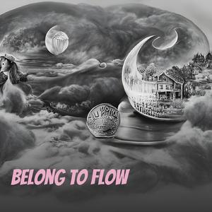 Belong to Flow
