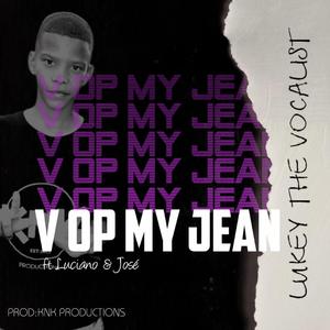 V Op My Jean (feat. KistoCpt & Dj Early)