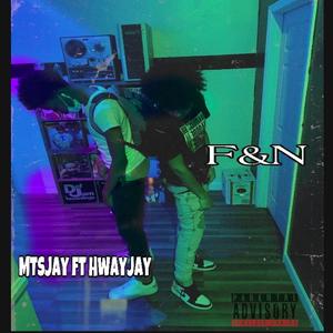F&n (feat. Hwayjay)