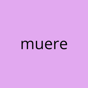 muere