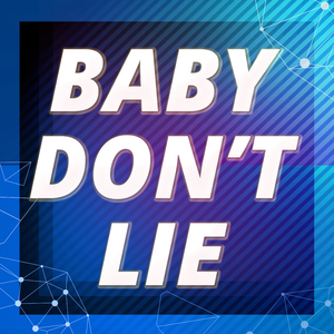 Baby Don't Lie (Originally Performed by Gwen Stefani) (Karaoke Version)