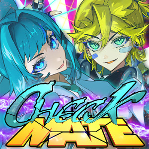 CHECKMATE (feat. 初音ミク&鏡音レン)