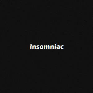 Insomniac