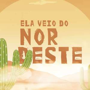 Ela Veio do Nordeste