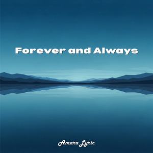 Forever and Always