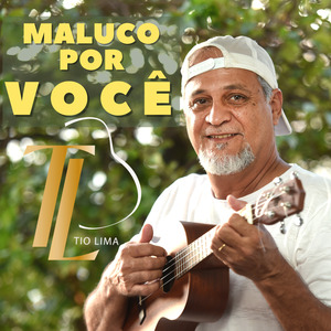 Maluco por Você