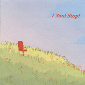 Song About Stopping!
