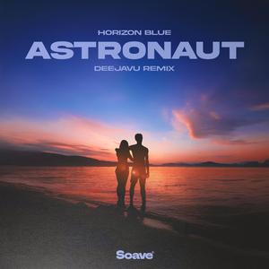Astronaut (DeejaVu Remix)