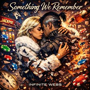 SOMETHING WE REMEMBER (FROM 2 SIDES)