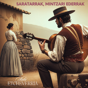 Saratarrak, Mintzari ederrak