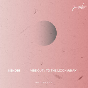 To The Moon (Kenobi Remix)
