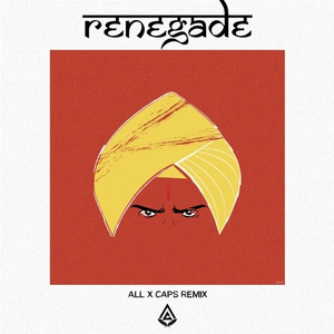 Renegade (ALLxCAPS Remix)