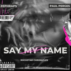 say my name! (feat. Paul Perges)