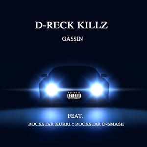 GASSIN (feat. Rockstar Kurri & Rockstar D-Smash)