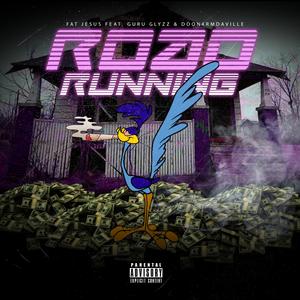 Road Running (feat. Guru Glyzz & Doon4rmDaVille)