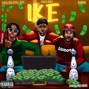 Ike (feat. Zaga rody & Lifeofrapkid)
