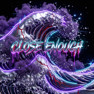 Close Enough