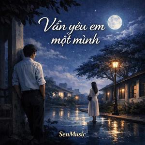 VẪN YÊU EM MỘT MÌNH